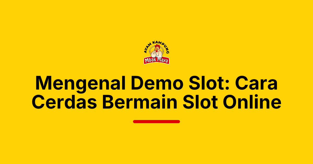 Mengenal Demo Slot: Cara Cerdas Bermain Slot Online