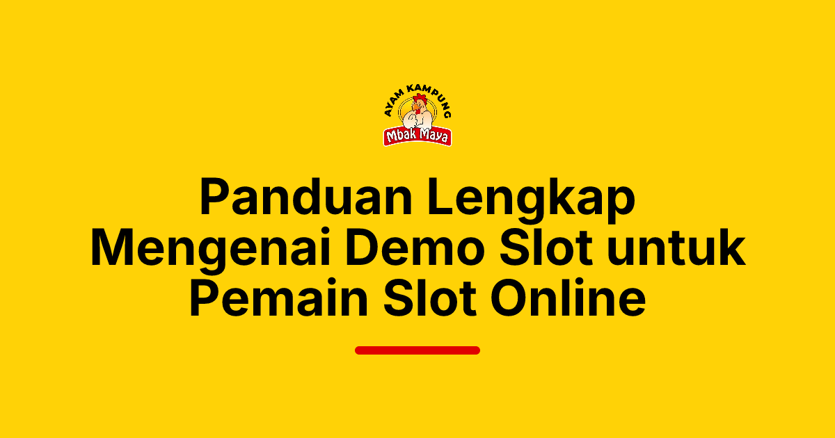 Panduan Lengkap Mengenai Demo Slot untuk Pemain Slot Online
