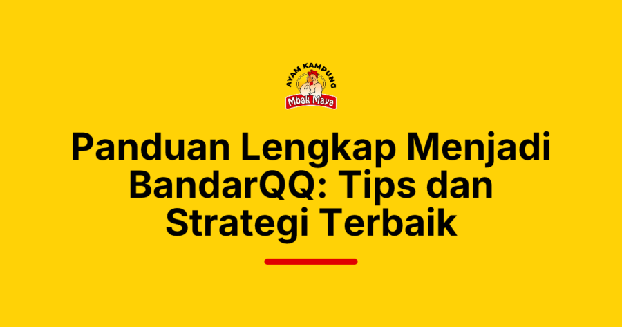 Panduan Lengkap Menjadi BandarQQ: Tips dan Strategi Terbaik