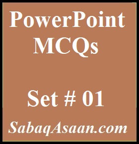 PowerPoint MCQs for ETEA, NTS, FPSC, PPSC, SPSC, BPSC, Computer Operator, Junior Clerk, SST IT, Computer Instructor, LDC, UDC, IT Assistant.