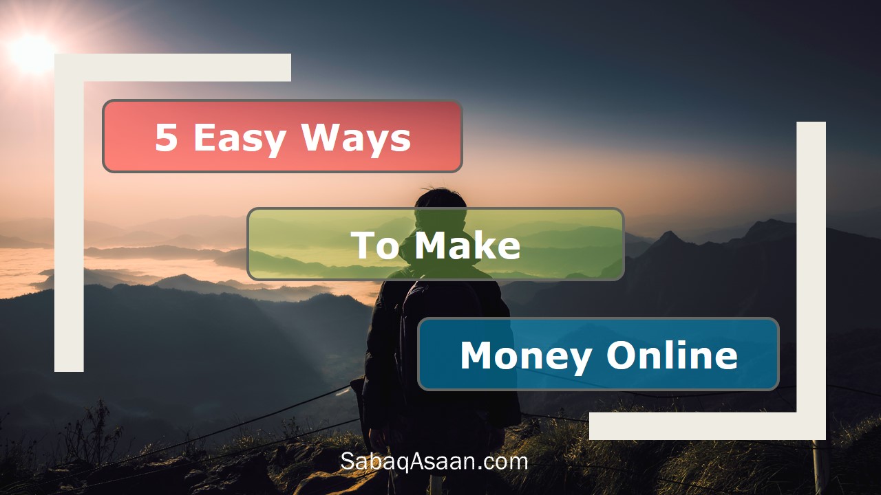 5 easy ways to make money online